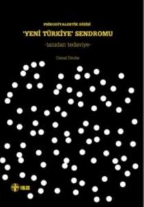 'yeni Türkiye' Sendromu;Tanıdan Tedaviye