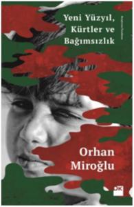 Yeni Yüzyıl, Kürtler ve Bağımsızlık