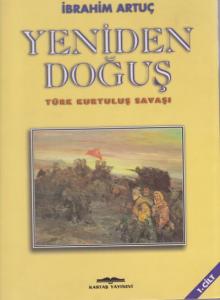 Yeniden Doğuş Türk Kurtuluş Savaşı Cilt 1