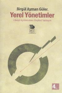 Yerel Yönetimler - Liberal Açıklamalara Eleştirel Yaklaşım