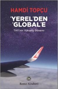 Yerel'den Global'e - THY'nin Yükseliş Dönemi