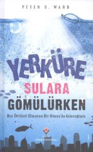 Yerküre Sulara Gömülürken-Ciltli