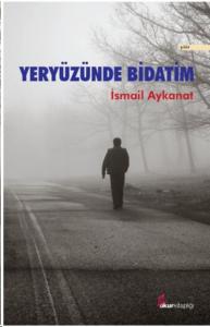 Yeryüzünde Bidatım