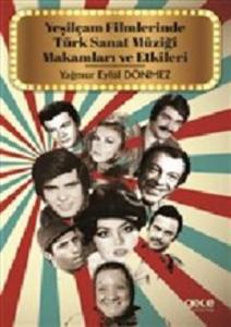 Yeşilçam Filmlerinde Türk Sanat Müziği Makamları ve Etkileri