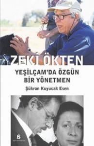 Zeki Ökten; Yeşilçamda Özgün Bir Yönetmen