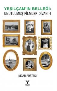 Yeşil Çam'ın Belleği: Unutulmuş Filmler Divanı - 1