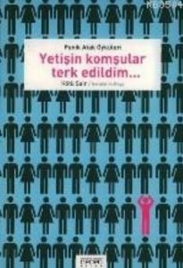 Yetişin Komşular Terk Edildim Panik Atak Öyküleri