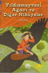 Yıldız Meyvesi Ağacı ve Diğer Hikayeler