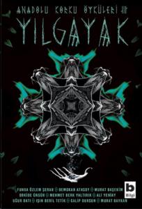 Anadolu Korku Öyküleri 3 Yılgayak