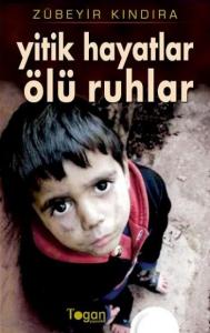 Yitik Hayatlar Ölü Ruhlar