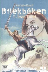 Yitik Öyküler Kitabı 2 Bilekbüken