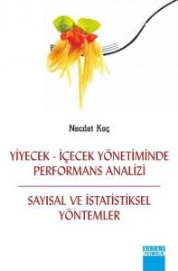 Yiyecek-İçecek Yönetiminde Performans Analizi; Sayısal ve İstatistiksel Yöntemler
