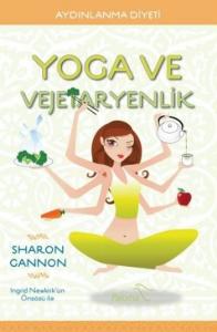 Yoga ve Vejetaryenlik; Aydınlanma Diyeti