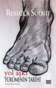 Yol Aşkı-Yürümenin Tarihi