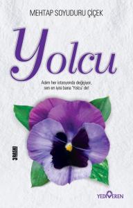 Yolcu; Adım Her İstasyonda Değişiyor. Sen En İyisi Bana "Yolcu" De...