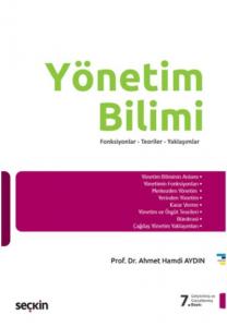 Yönetim Bilimi; Fonksiyonlar - Teoriler - Yaklaşımlar