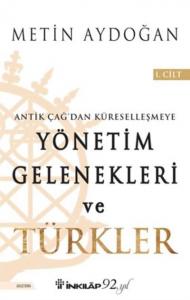 Yönetim Gelenekleri ve Türkler 1, Cilt