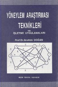 Yöneylem Araştırması Teknikleri ve İşletme Uygulamaları