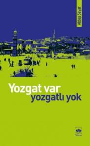 Yozgat Var, Yozgatlı Yok