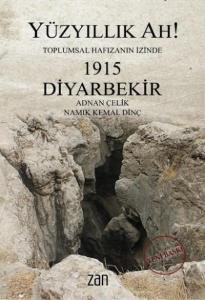 Yüzyıllık Ah 1915 Diyarbekir