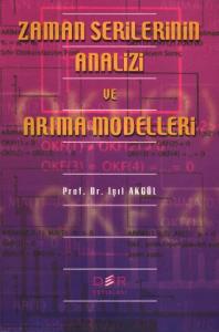 Zaman Serilerinin Analizi ve Arıma Modelleri