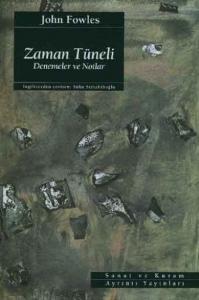 Zaman Tüneli;  Deneme ve Notlar