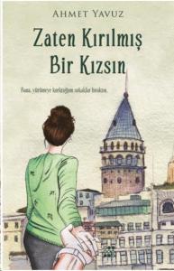 Zaten Kırılmış Bir Kızsın