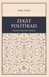 Zekat Politikası - Ekonomi-Politik Yaklaşım
