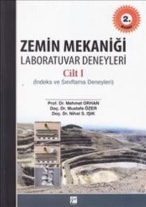 Zemin Mekaniği Laboratuvar Deneyleri cilt 1