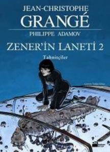Zener'in Laneti-2: Tahnitçiler