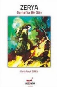 Zerya; Serhat'ta Bir Gün