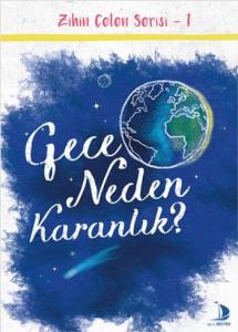 Zihin Çelen Serisi 1-Gece Neden Karanlık