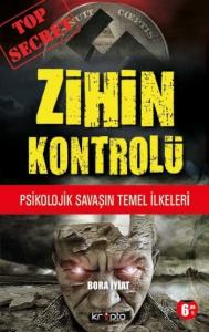 Zihin Kontrolü Psikolojik Savaşın Temel İlkeleri