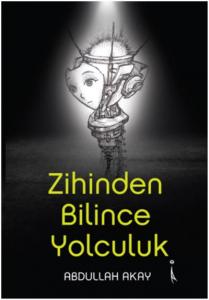 Zihinden Bilince Yolculuk