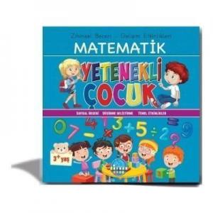 Zihinsel Beceri - Gelişim Etkinlikleri Matematik Yetenekli Çocuk 3+