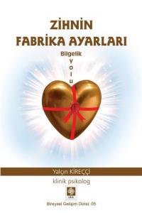 Zihin Fabrika Ayarları; Bilgelik Yolu