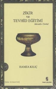 Zikir ve Tevhid Eğitimi