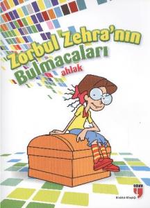 Zorbul Zehra'nın Bulmacaları: Ahlak
