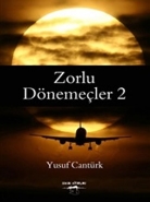 Zorlu Dönemeçler 2