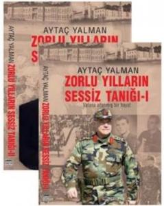 Zorlu Yılların Sessiz Tanığı (Cilt 1 2)