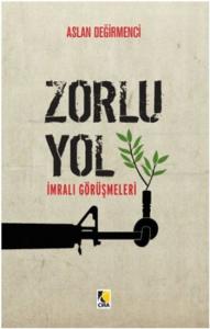 Zorlu Yol İmralı Görüşmeleri