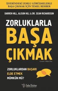 Zorluklarla Başa Çıkmak; Zorluklardan Başarı Elde Etmek Mümkün mü ?