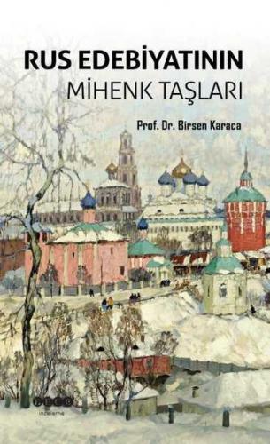 Rus Edebiyatının Mihenk Taşları Birsen Karaca