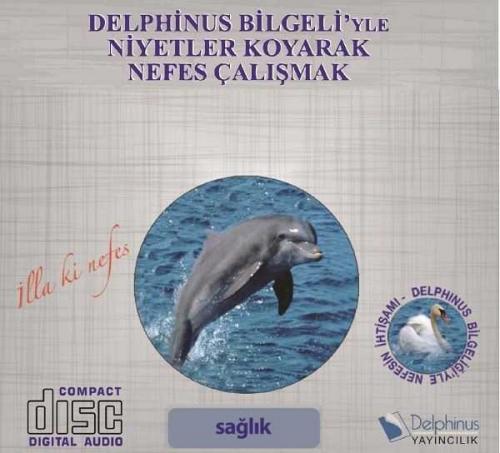 Delphinus Bilgeli'yle Niyetler Koyarak Nefes Çalışmak Kolektif