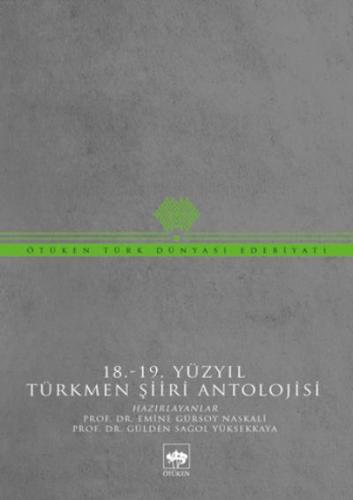 18. - 19. Yüzyıl Türkmen Şiiri Antolojisi Kolektif