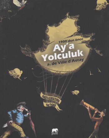 1900 den Önce Ay'a Yolculuk A. De Ville Davray