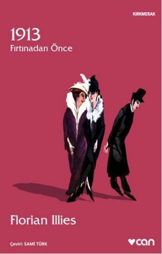 1913: Fırtından Önce