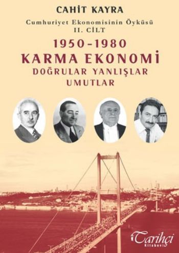 1950-1980 Karma Ekonomi Doğrular Yanlışlar Umutlar : Cumhuriyet Ekonom