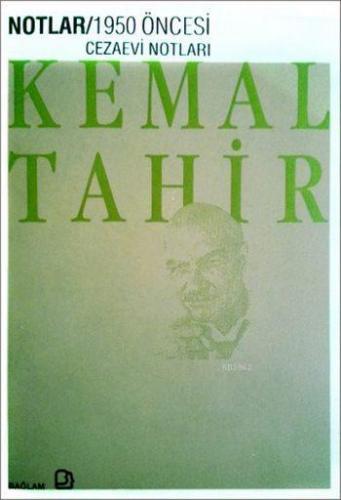 1950 Öncesi Cezaevi Notları Kemal Tahir
