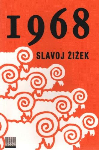 1968 Slavoj Zizek